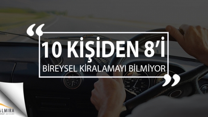 10 Kişiden 8’i Bireysel Kiralamayı Bilmiyor Ya Da İlgilenmiyor