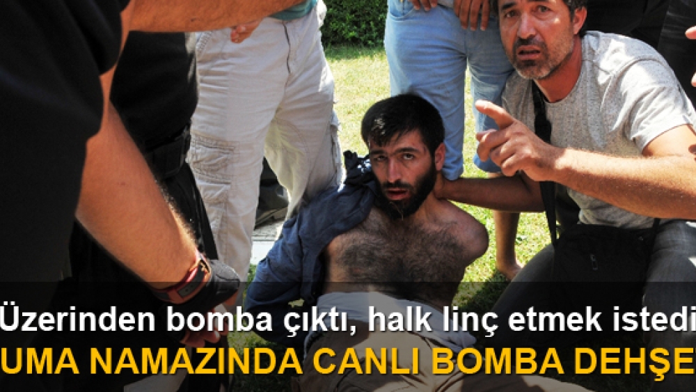 Cuma namazında canlı bomba dehşeti