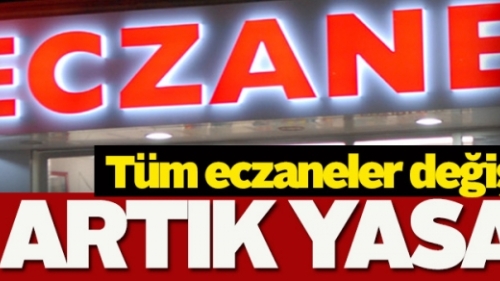 Eczanelerde yeni kural uygulaması başlandı