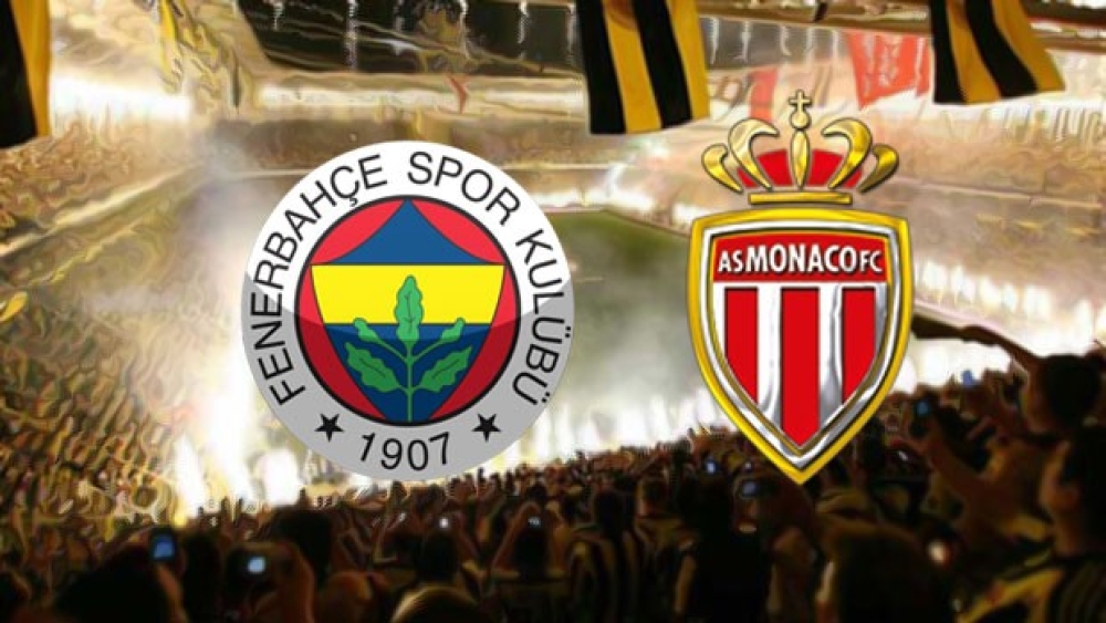 Fenerbahçe Monaco maçı ne zaman saat kaçta hangi kanalda?